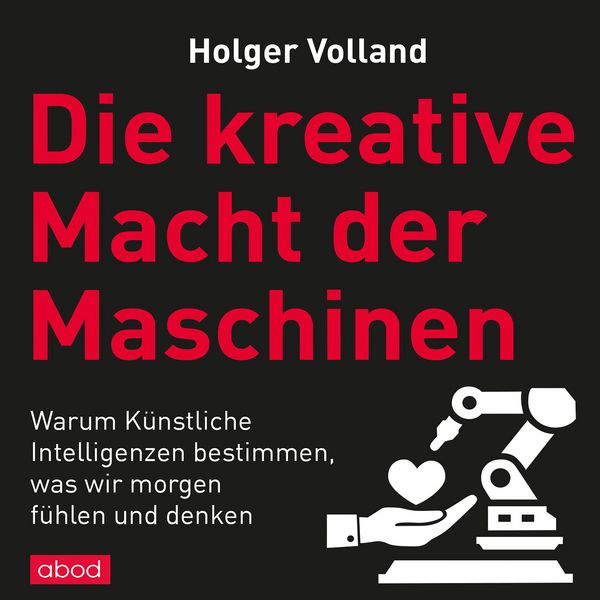 Produktbild: Die kreative Macht der Maschinen