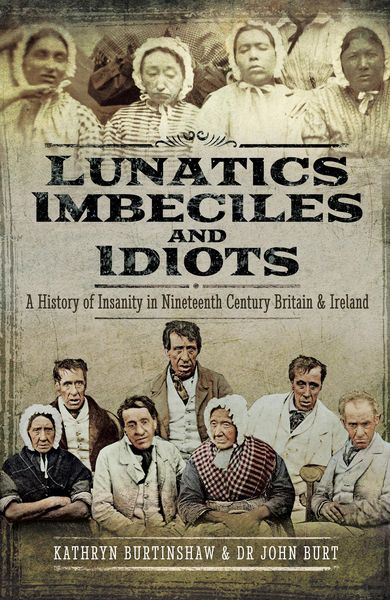 Produktbild: Lunatics, Imbeciles and Idiots