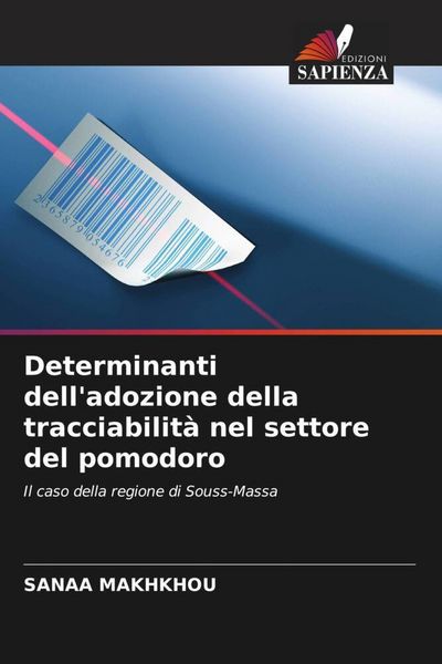 Produktbild: Determinanti dell'adozione della tracciabilit&agrave; nel settore del pomodoro