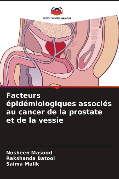 Produktbild: Facteurs &eacute;pid&eacute;miologiques associ&eacute;s au cancer de la prostate et de la vessie