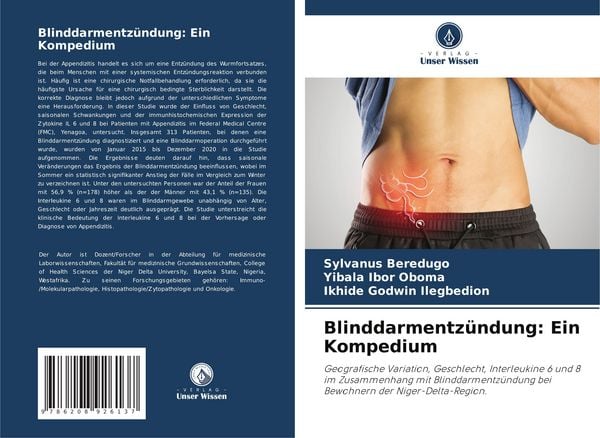 Blinddarmentzündung: Ein Kompedium, Taschenbuch von Sylvanus Beredugo , Yibala Ibor Oboma , Ikhide Godwin Ilegbedion, Verlag Unser Wissen,