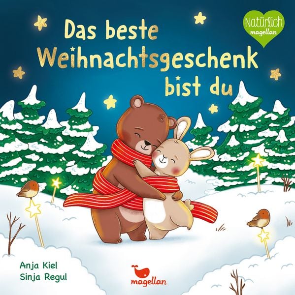 Das beste Weihnachtsgeschenk bist du, Gebundene Ausgabe von Anja Kiel, Magellan, 978-3-7348-1643-7
