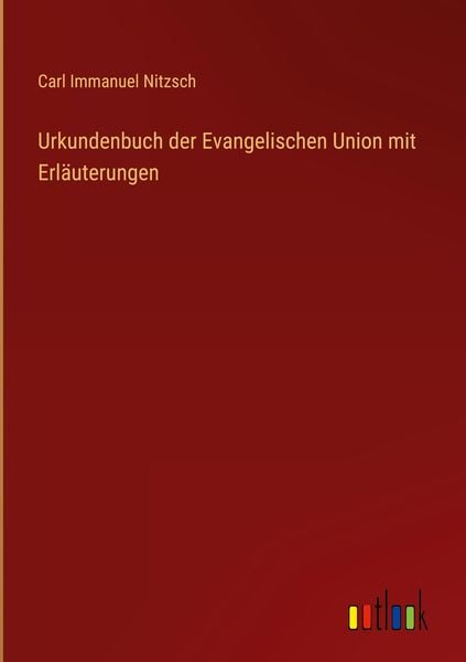 Produktbild: Urkundenbuch der Evangelischen Union mit Erl&auml;uterungen