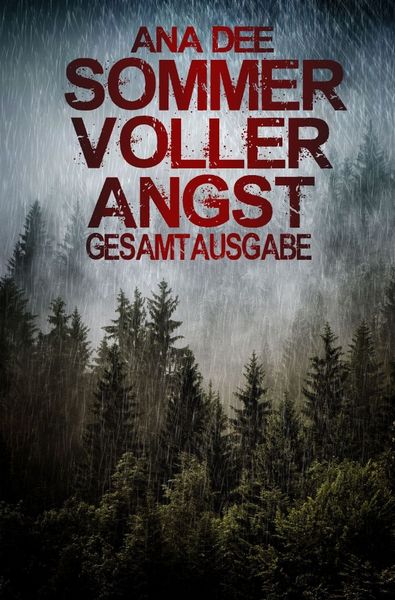 Sommer voller Angst, Taschenbuch von Ana Dee, Epubli, 9783748532422