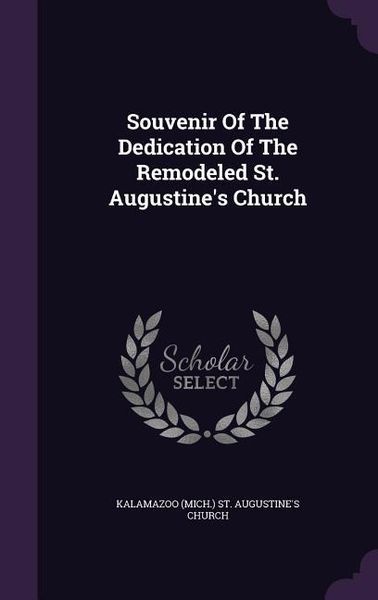 Produktbild: Souvenir Of The Dedication Of The Remodeled St. Augustine's Church