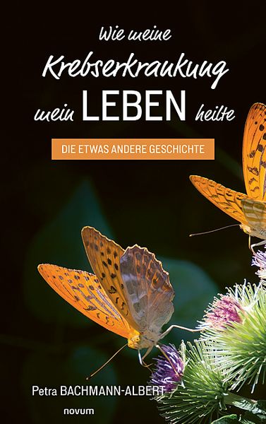Produktbild: Wie meine Krebserkrankung mein Leben heilte