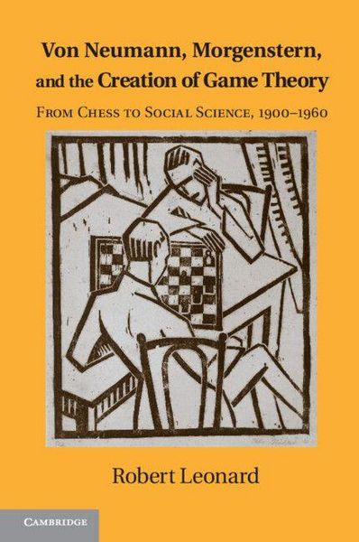 Produktbild: Von Neumann, Morgenstern, and the Creation of Game Theory