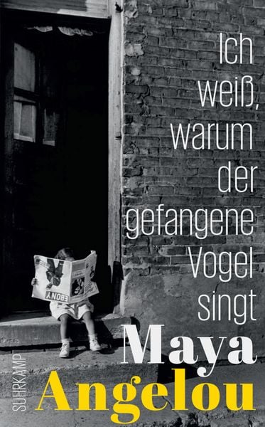 Ich weiß, warum der gefangene Vogel singt, Taschenbuch von Maya Angelou, Suhrkamp, 978-3-518-46897-5