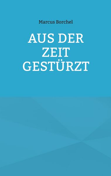Produktbild: Aus der Zeit gest&uuml;rzt