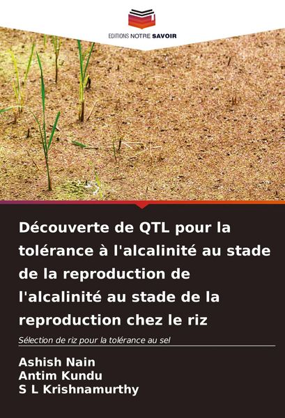 Produktbild: D&eacute;couverte de QTL pour la tol&eacute;rance &agrave; l'alcalinit&eacute; au stade de la reproduction de l'alcalinit&eacute; au stade de la reproduction chez le riz