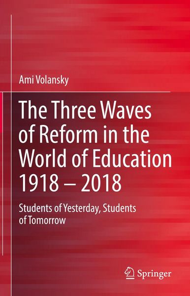 Produktbild: The Three Waves of Reform in the World of Education 1918 - 2018