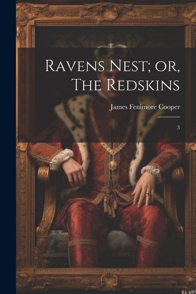 Produktbild: Ravens Nest; or, The Redskins: 3