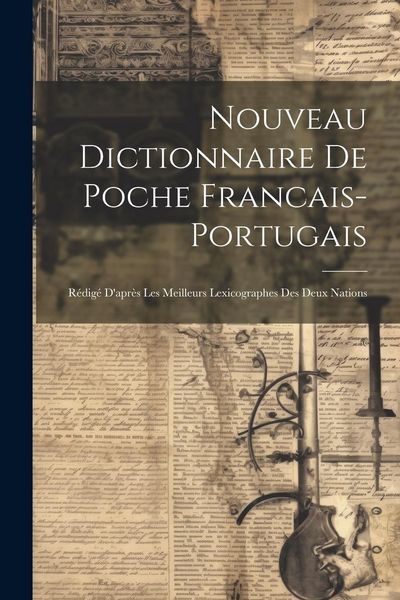 Produktbild: Nouveau Dictionnaire De Poche Francais-portugais: R&eacute;dig&eacute; D'apr&egrave;s Les Meilleurs Lexicographes Des Deux Nations