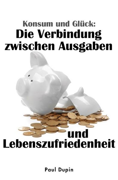 Produktbild: Konsum und Gl&uuml;ck: