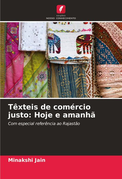 Produktbild: T&ecirc;xteis de com&eacute;rcio justo: Hoje e amanh&atilde;
