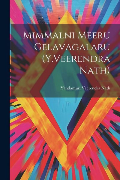 Produktbild: Mimmalni Meeru Gelavagalaru (Y.Veerendra Nath)