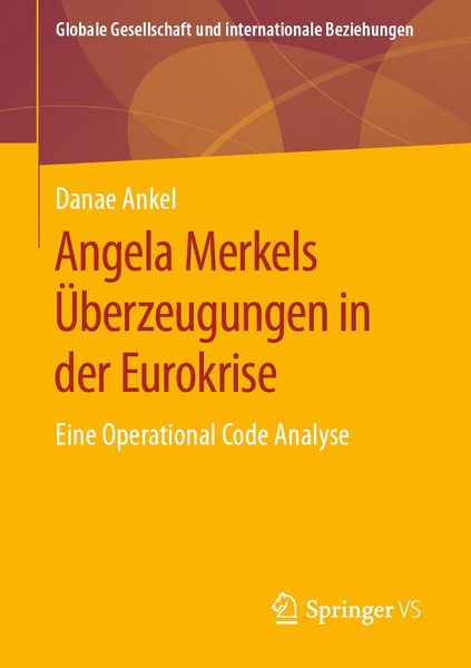Produktbild: Angela Merkels Überzeugungen in der Eurokrise