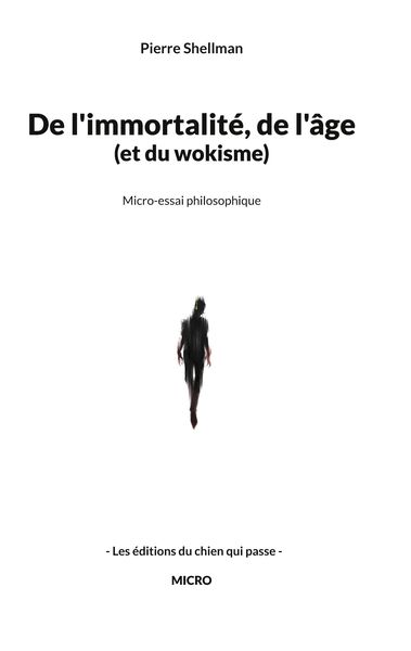 Produktbild: De l'immortalit&eacute;, de l'&acirc;ge et du wokisme
