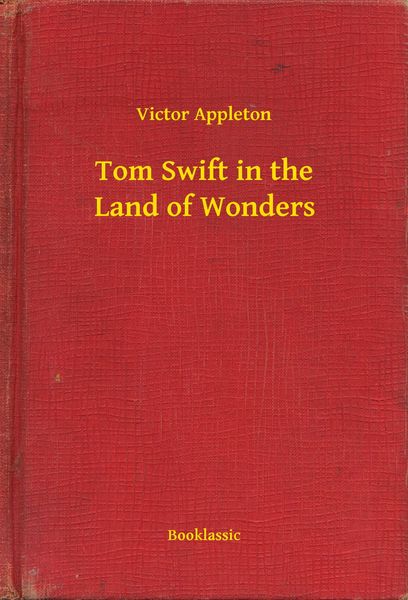 Produktbild: Tom Swift in the Land of Wonders