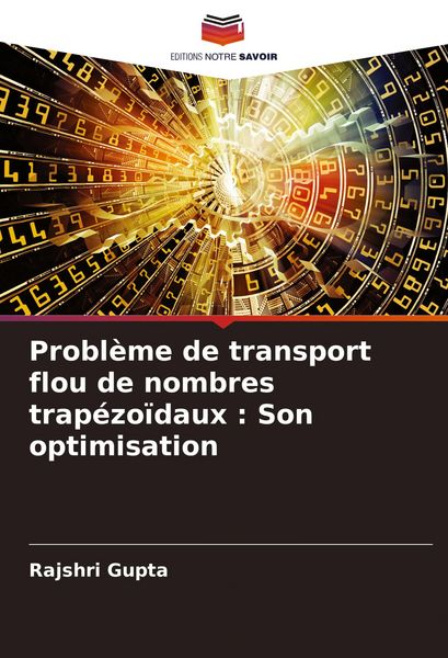 Produktbild: Probl&egrave;me de transport flou de nombres trap&eacute;zo&iuml;daux : Son optimisation