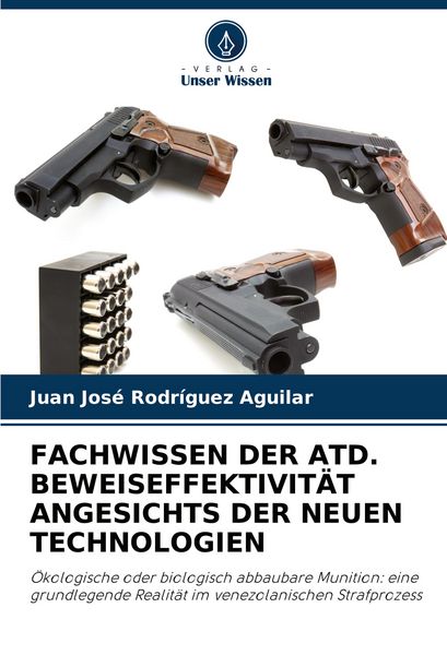 Produktbild: Fachwissen der Atd. Beweiseffektivit&auml;t Angesichts der Neuen Technologien