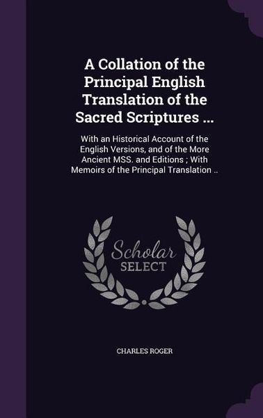 Produktbild: A Collation of the Principal English Translation of the Sacred Scriptures ...