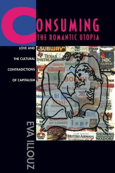 Produktbild: Consuming the Romantic Utopia