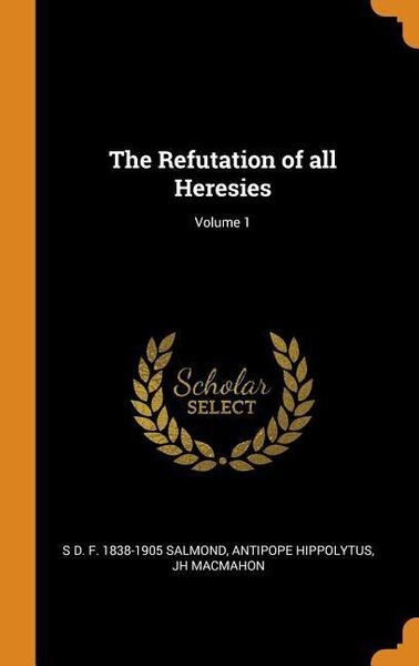 Produktbild: The Refutation of all Heresies; Volume 1