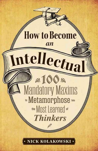 Produktbild: Kolakowski, N: How to Become an Intellectual
