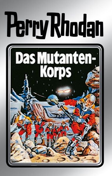 Produktbild: Perry Rhodan 2: Das Mutantenkorps (Silberband)