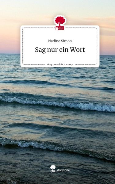 Produktbild: Sag nur ein Wort. Life is a Story - story.one