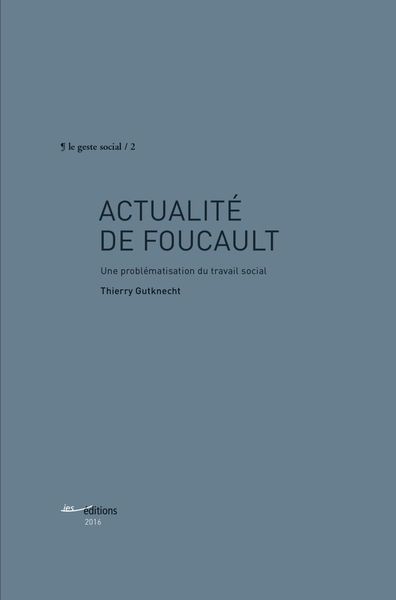 Produktbild: Actualit&eacute; de Foucault : une probl&eacute;matisation du travail social