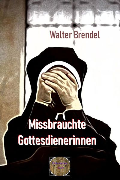 Produktbild: Missbrauchte Gottesdienerinnen