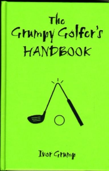 Produktbild: The Grumpy Golfer's Handbook
