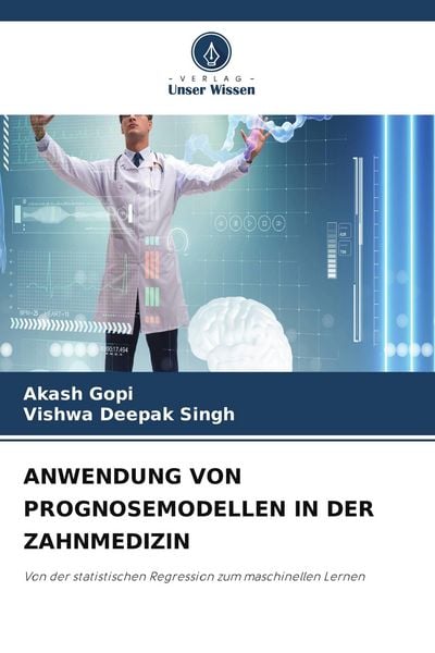 Produktbild: Anwendung von Prognosemodellen in der Zahnmedizin