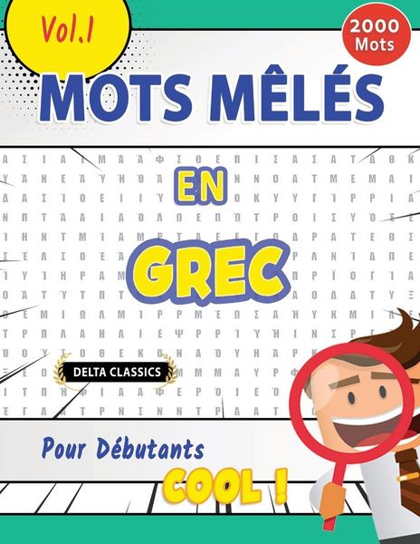 Produktbild: MOTS M&Ecirc;L&Eacute;S EN GREC POUR D&Eacute;BUTANTS - COOL ! VOL.1 - DELTA CLASSICS