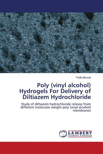 Produktbild: Poly (vinyl alcohol) Hydrogels For Delivery of Diltiazem Hydrochloride
