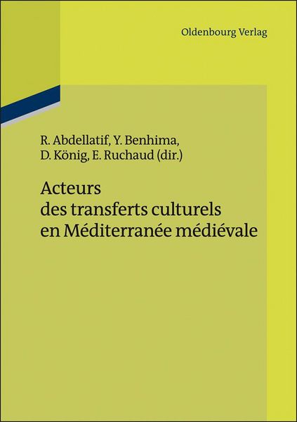 Produktbild: Acteurs des transferts culturels en M&eacute;diterran&eacute;e m&eacute;di&eacute;vale