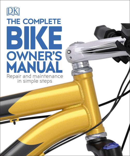Produktbild: The Complete Bike Owner's Manual