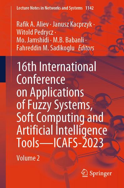 Produktbild: 16th International Conference on Applications of Fuzzy Systems, Soft Computing and Artificial Intelligence Tools - ICAFS-2023