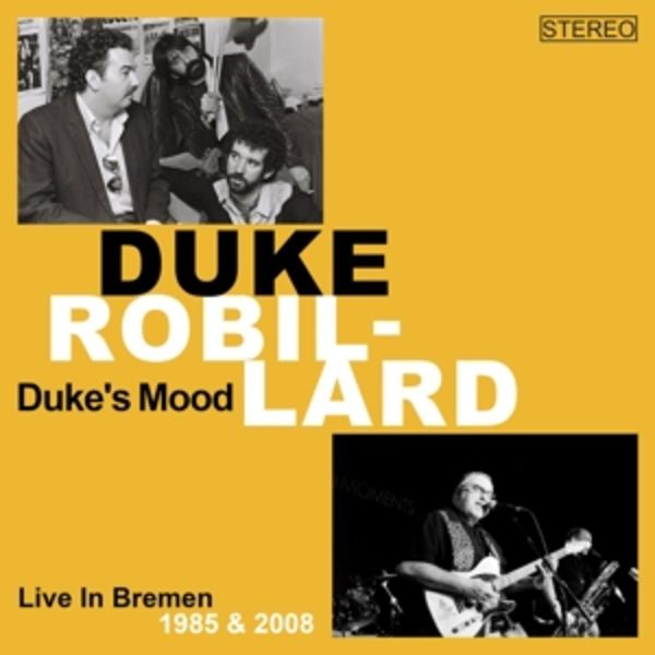 Duke's Mood (Live in Bremen 1985/2008) - Duke Robillard, CD