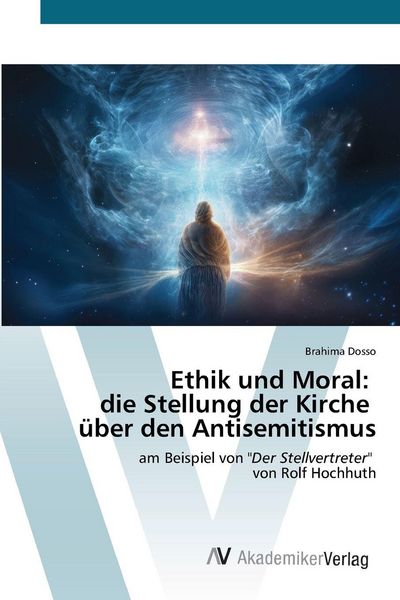 Produktbild: Ethik und Moral: die Stellung der Kirche &uuml;ber den Antisemitismus