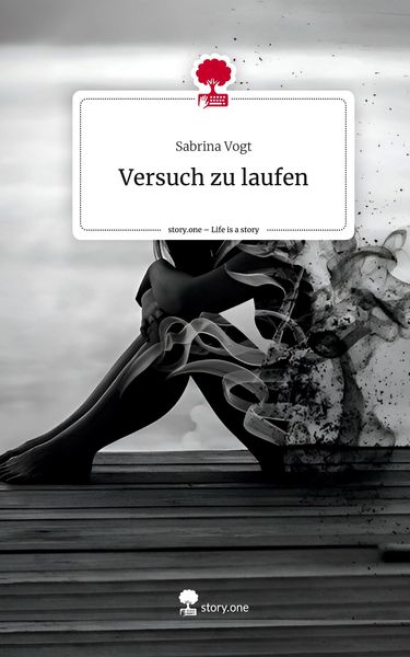 Produktbild: Versuch zu laufen. Life is a Story - story.one