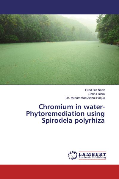 Produktbild: Chromium in water- Phytoremediation using Spirodela polyrhiza