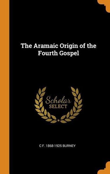 Produktbild: The Aramaic Origin of the Fourth Gospel