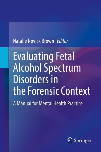 Produktbild: Evaluating Fetal Alcohol Spectrum Disorders in the Forensic Context