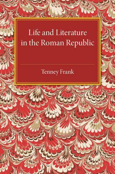 Produktbild: Life and Literature in the Roman Republic