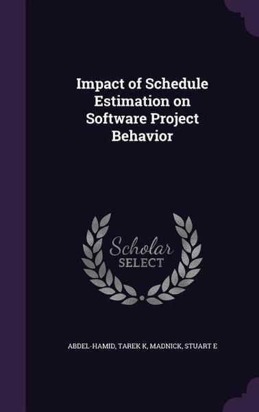 Produktbild: Impact of Schedule Estimation on Software Project Behavior