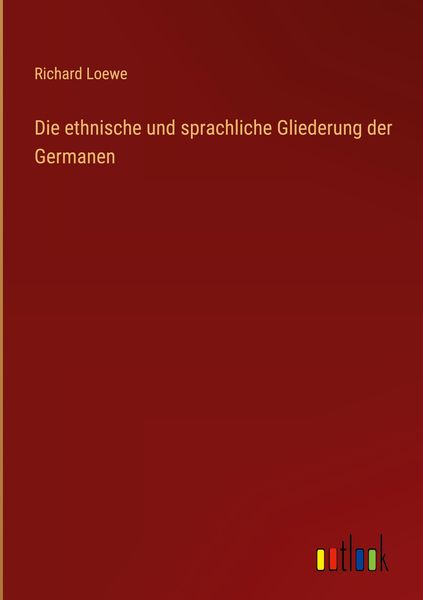 Produktbild: Die ethnische und sprachliche Gliederung der Germanen