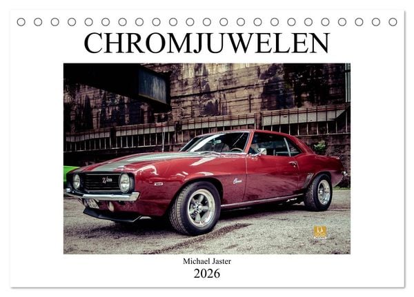 Chromjuwelen von Michael Jaster (Tischkalender 2026 DIN A5 quer), CALVENDO Monatskalender